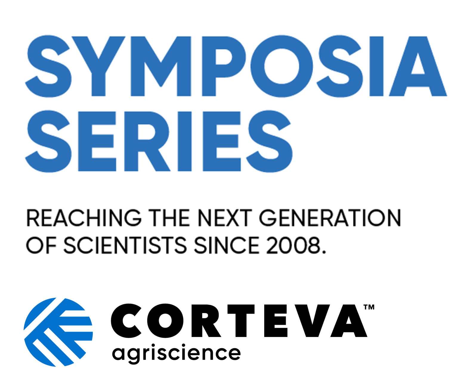 CSS-graphic Corteva Symposia series logo with the tag line "reaching the next generation of scientists since 2008."